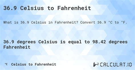 36 9 Celsius To Fahrenheit Calculatio 36 9 Celsius To Fahrenheit Calculatio