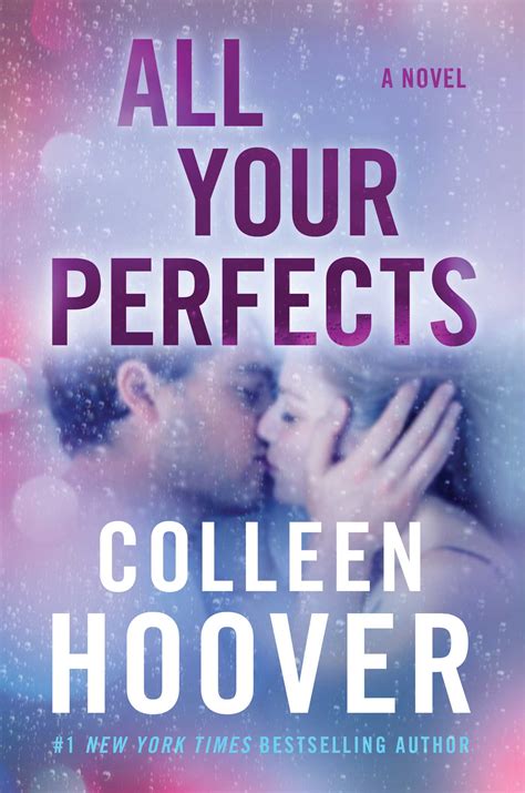 Colleen Hoover S All Your Perfects Is An Emotional Roller Coaster Get Colleen Hoover S All Your Perfects Is An Emotional Roller Coaster Get