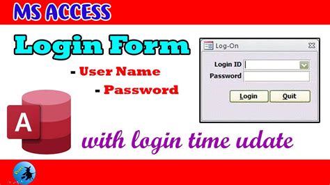 How To Create Ms Access Login Form With User Login Time And Date How To Create Ms Access Login Form With User Login Time And Date