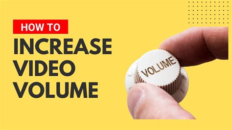 How To Increase Video Volume Online Boost Video Volume How To Increase Video Volume Online Boost Video Volume