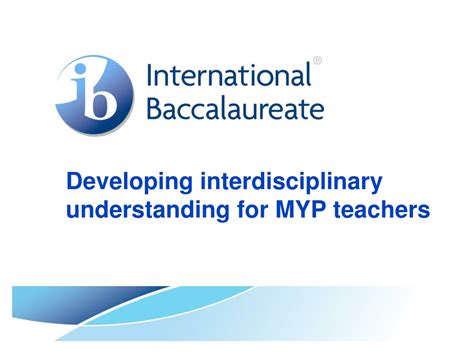 Ppt Developing Interdisciplinary Understanding For Myp Teachers