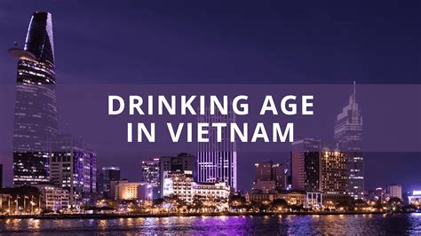 Vietnam Drinking Age